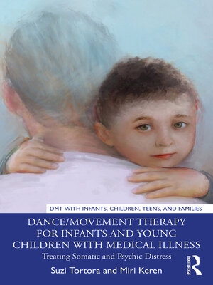 cover image of Dance/Movement Therapy for Infants and Young Children with Medical Illness